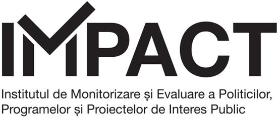 IMPACT INSTITUTUL DE MONITORIZARE ŞI EVALUARE A POLITICILOR PROGRAMELOR ŞI PROIECTELOR DE INTERES PUBLIC